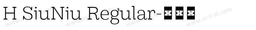 H SiuNiu Regular字体转换